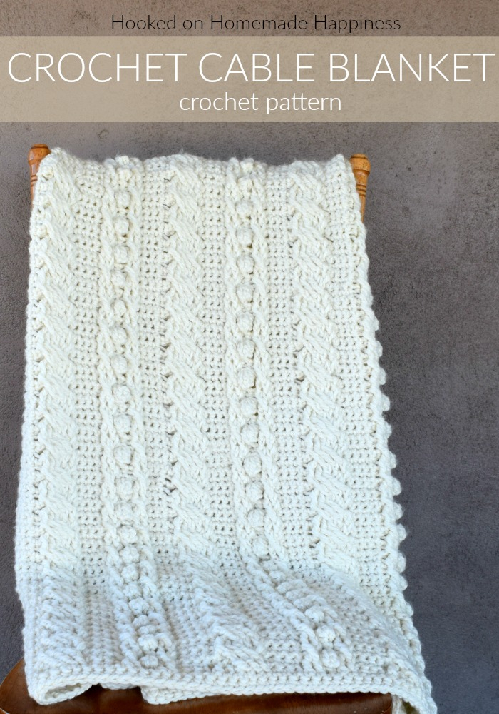 Crochet Cable Blanket Pattern Hooked On Homemade Happiness - Cable Knit Crochet Blanket Pattern