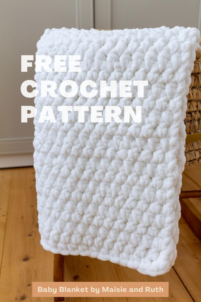 Super Chunky Crochet Baby Blanket Free Pattern Maisie And Ruth - Crochet Baby Blanket Free Pattern Easy